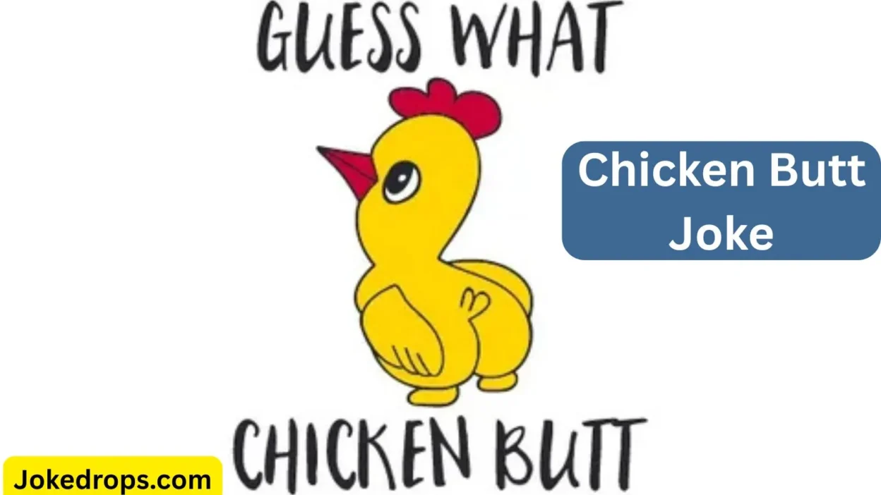 Chicken Butt Joke