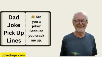 Dad Joke Pick Up Lines