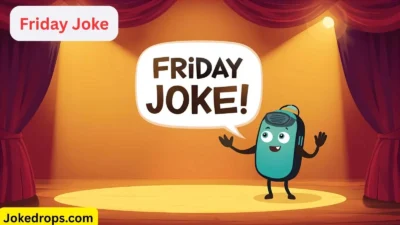 Friday Joke