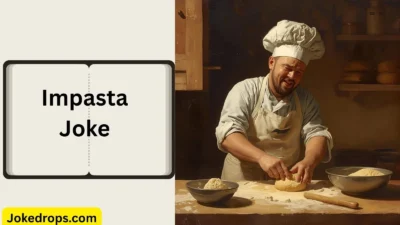 Impasta Joke