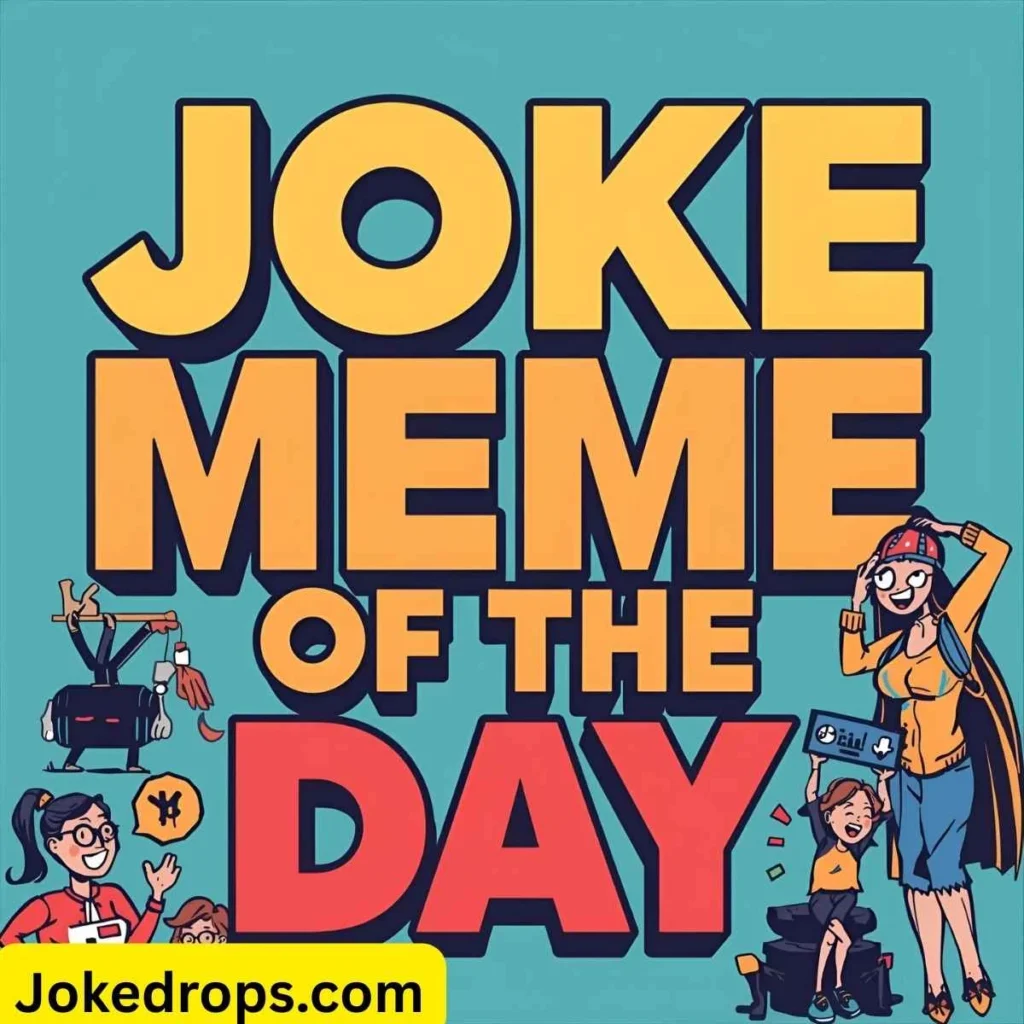 Joke Meme of the Day