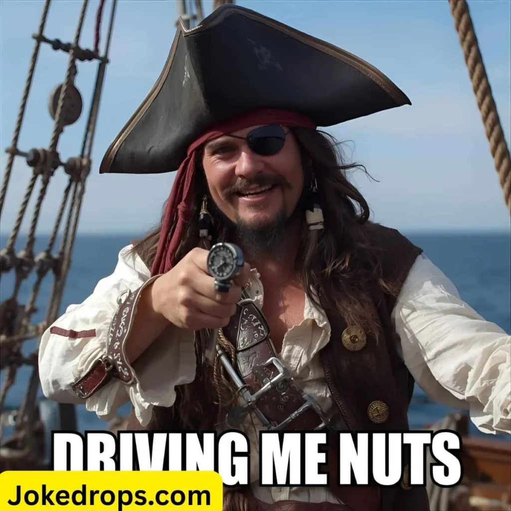 Pirate Joke Driving Me Nuts