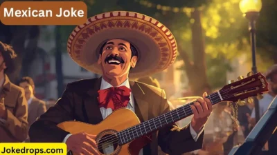Mexican Joke