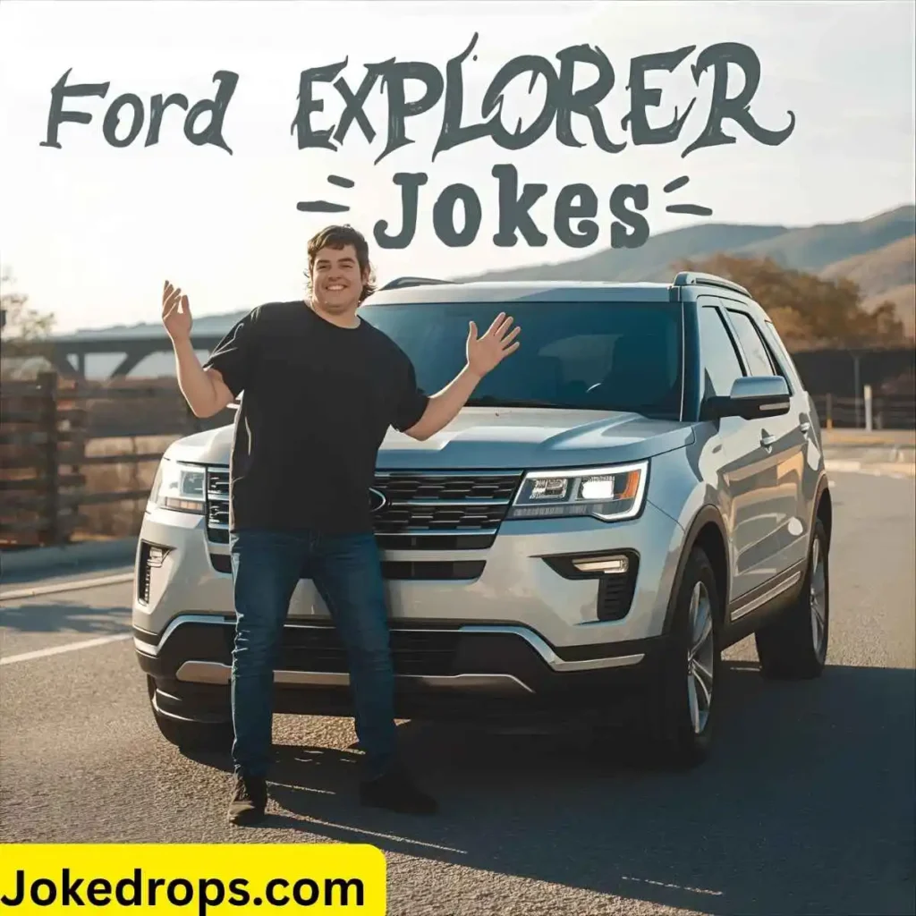 Ford Explorer Jokes
