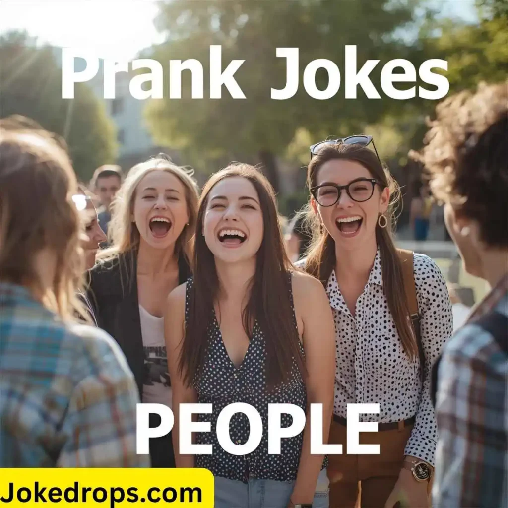 Prank Jokes People