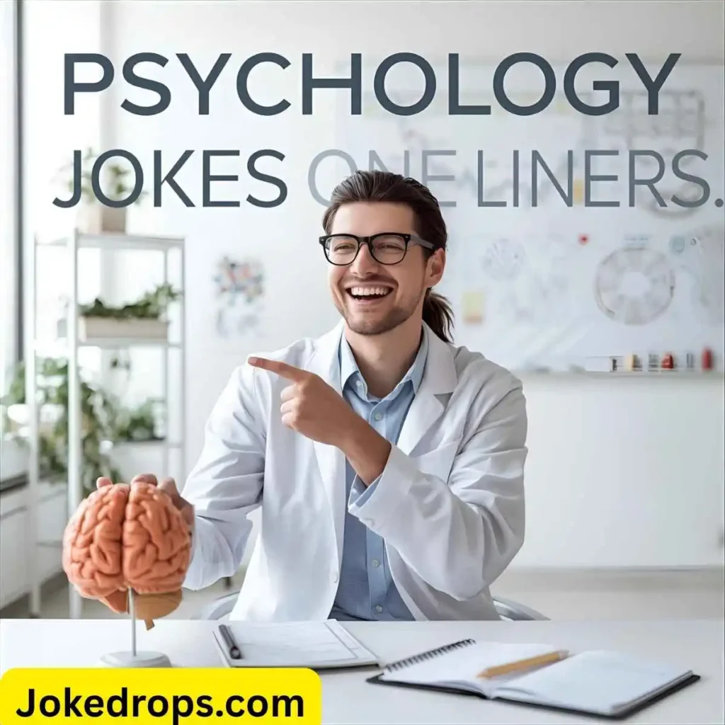 Psychology Jokes One Liners