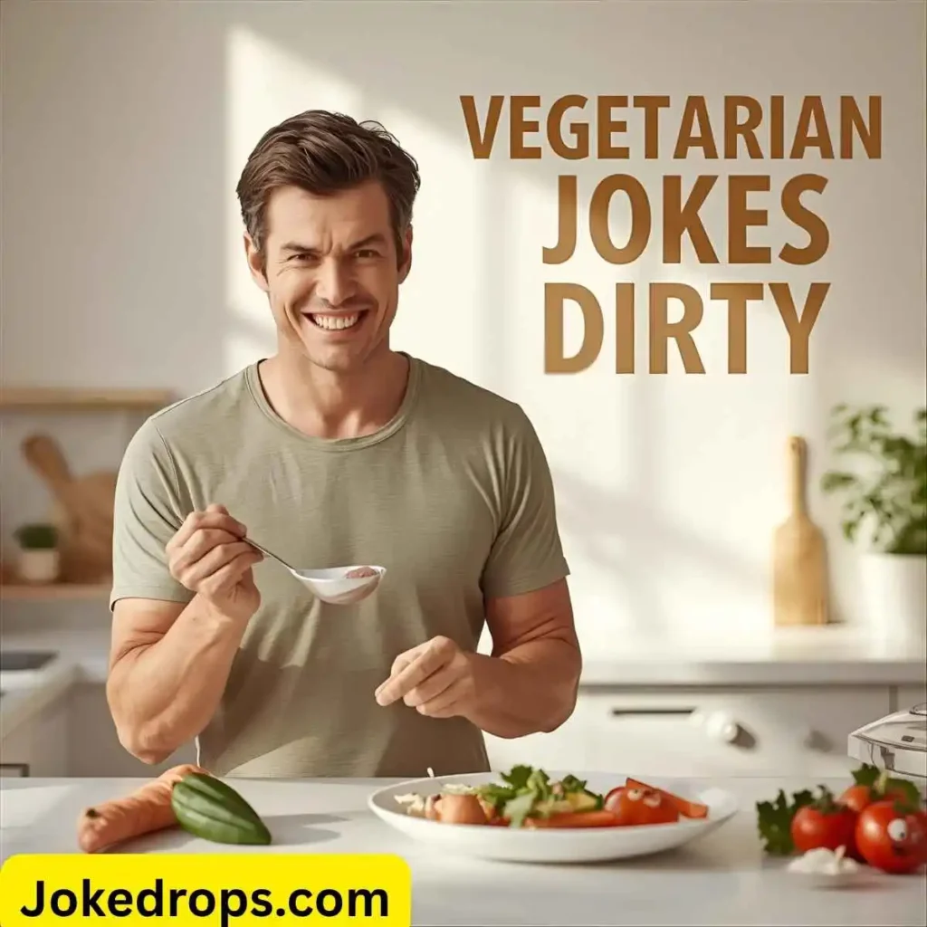 Vegetarian Jokes Dirty