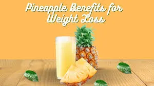 IS Pineapple Good For Weight Loss