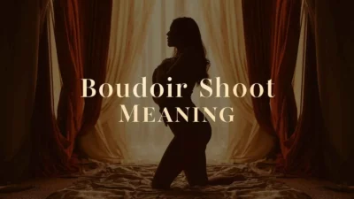 Boudoir Shoot Meaning