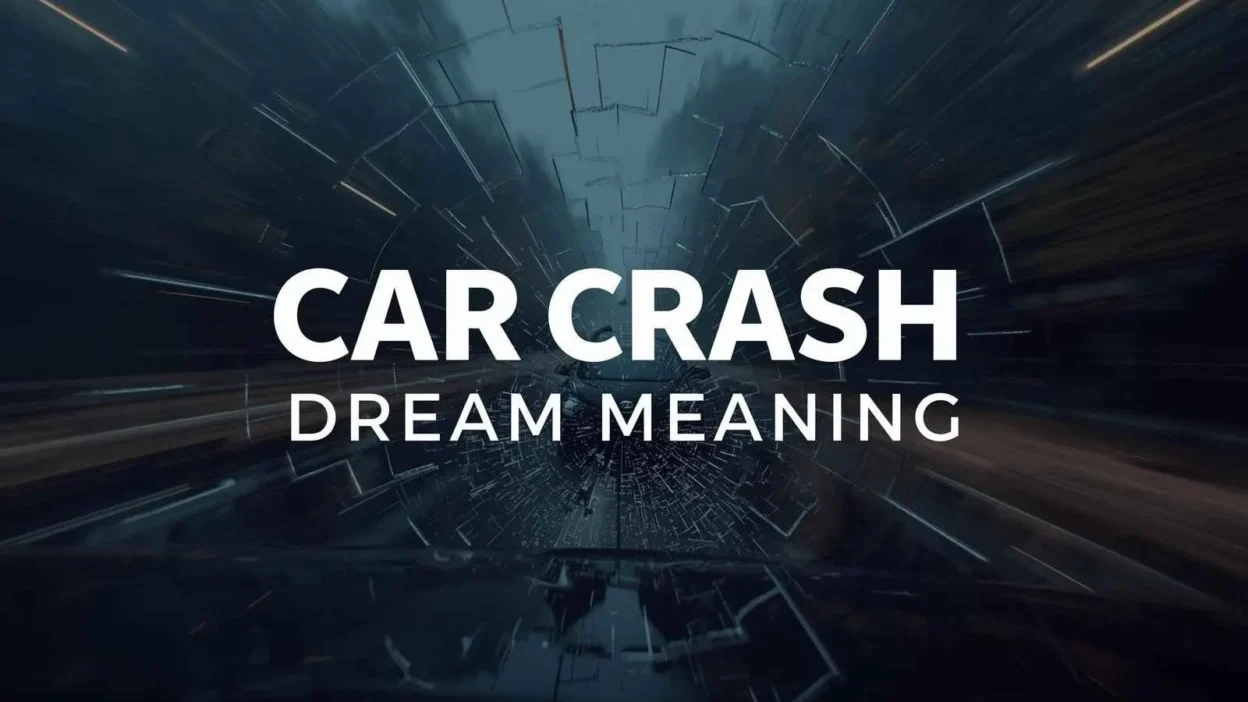 Car Crash Dream Meaning