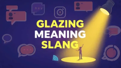 Glazing Meaning Slang