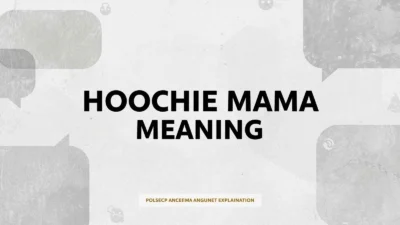 Hoochie Mama Meaning
