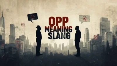 Opp Meaning Slang