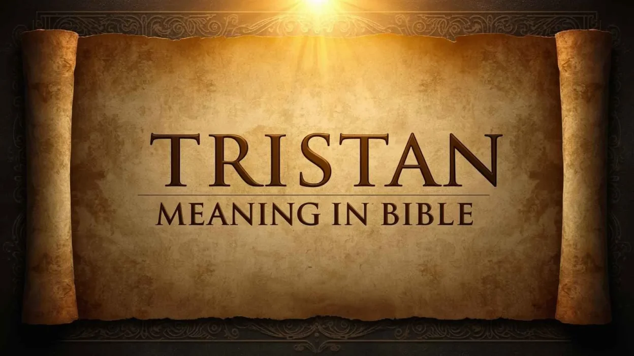 Tristan Name Meaning in Bible