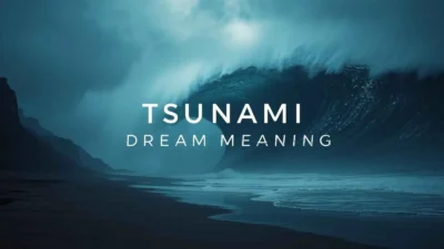 Tsunami Dream Meaning
