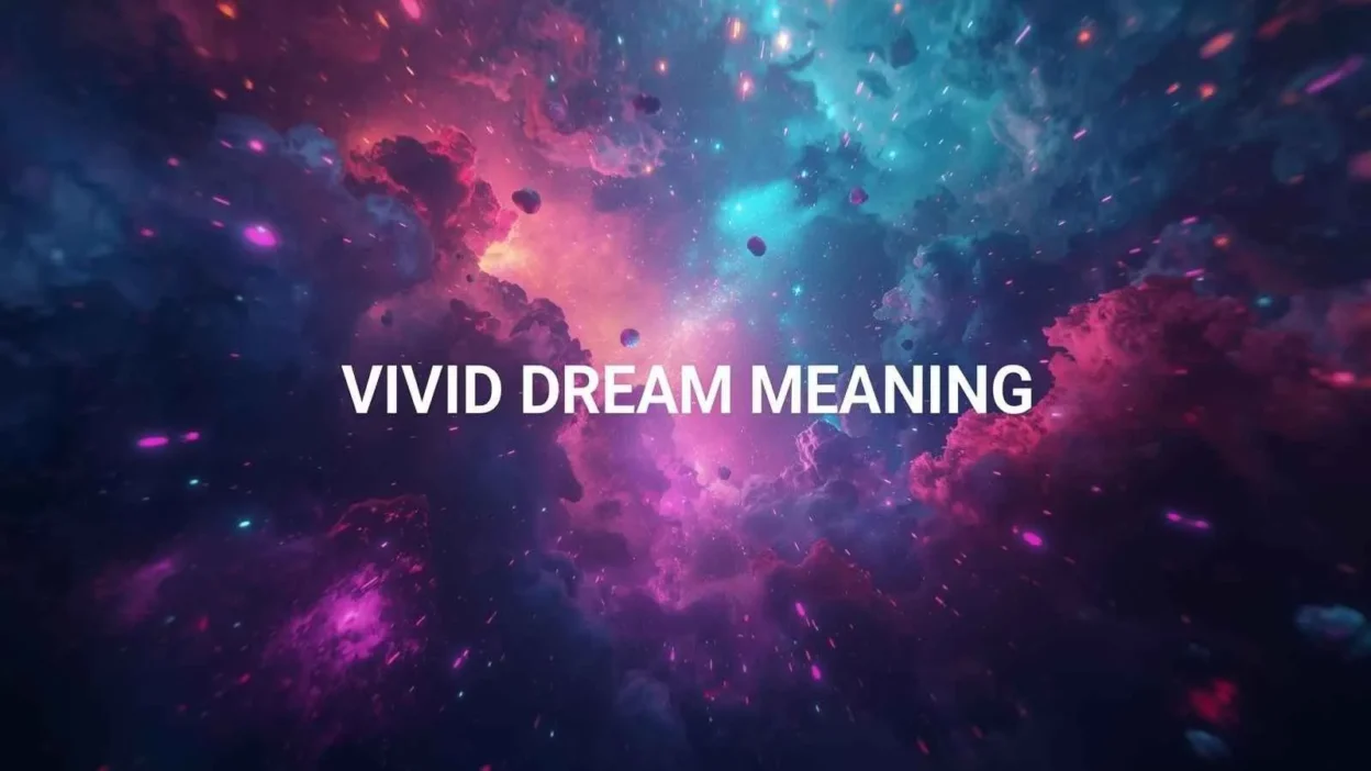 Vivid Dream Meaning